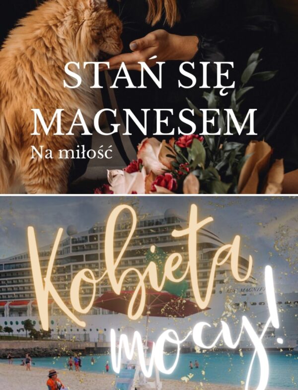 PAKIET MOCY! - STAŃ SIĘ MAGNESEM na miłość + KOBIETA MOCY!