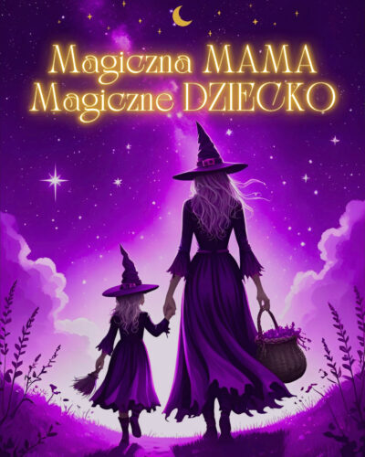 Masterclass - Magiczna MAMA, Magiczne DZIECKO